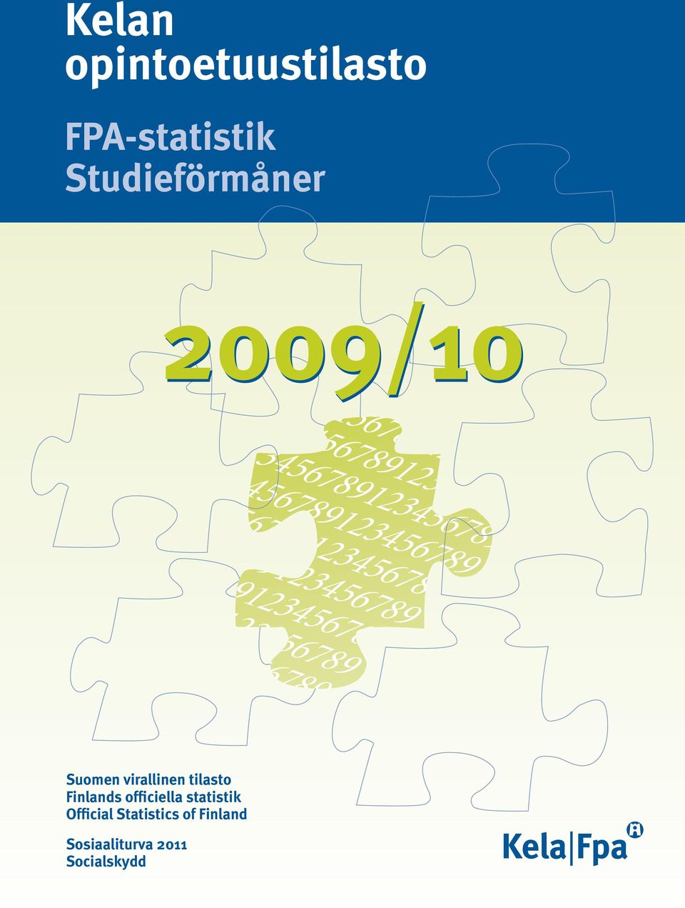 Suomen virallinen tilasto Finlands officiella statistik Official Statistics of Finland Sosiaaliturva
