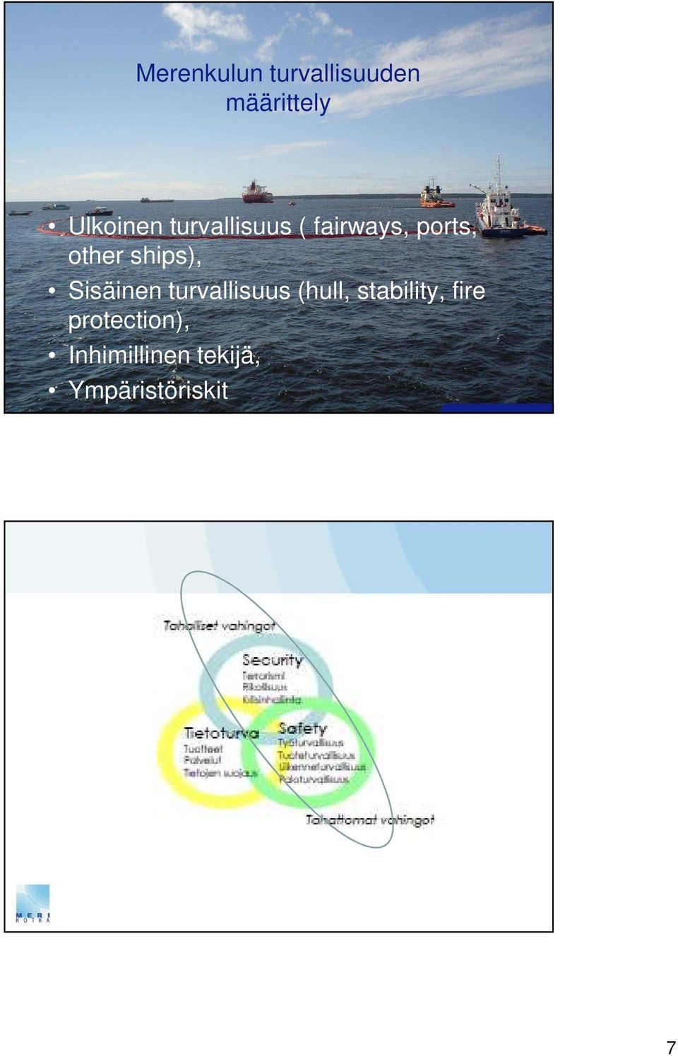 Sisäinen turvallisuus (hull, stability, fire