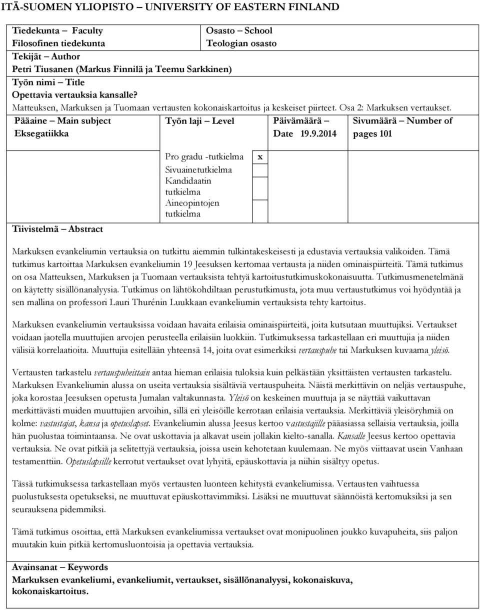 Pääaine Main subject Eksegatiikka Työn laji Level Päivämäärä Date 19.