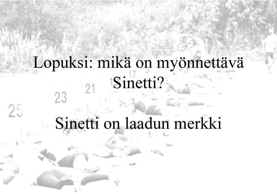 Sinetti?