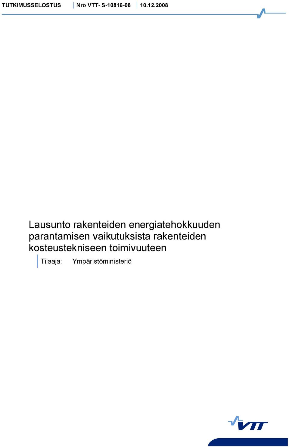 parantamisen vaikutuksista rakenteiden