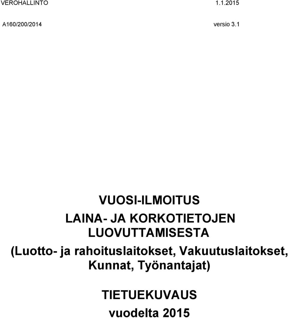 LUOVUTTAMISESTA (Luotto- ja rahoituslaitokset,