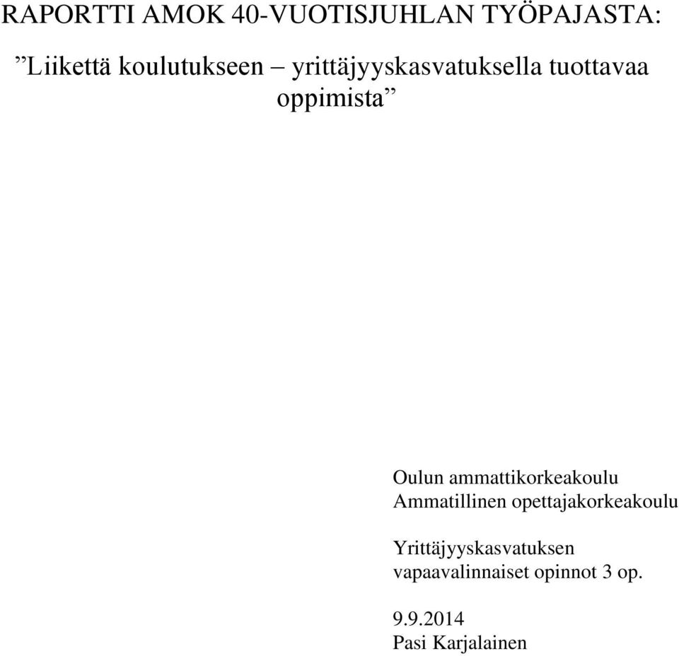 Oulun ammattikorkeakoulu Ammatillinen opettajakorkeakoulu