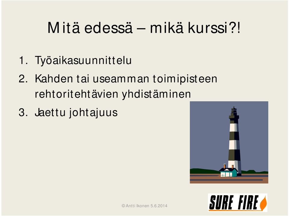 Kahden tai useamman toimipisteen