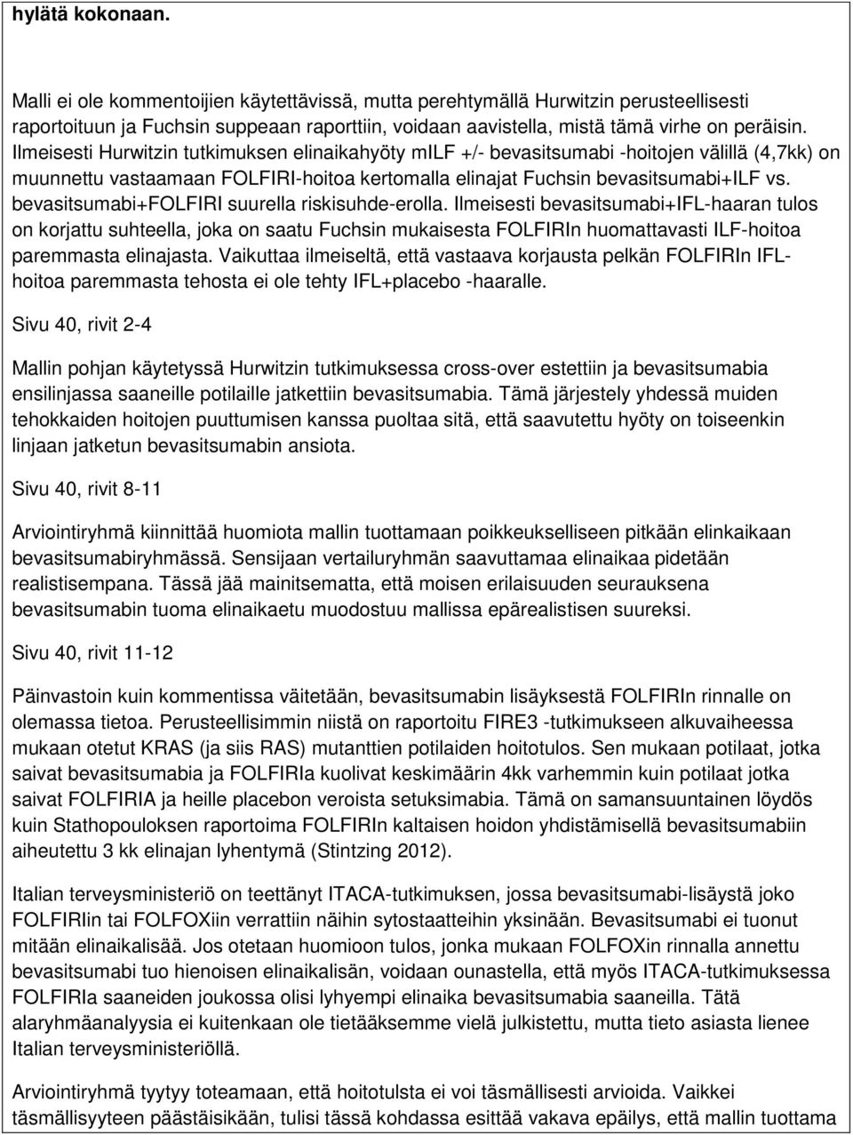 bevasitsumabi+folfiri suurella riskisuhde-erolla.