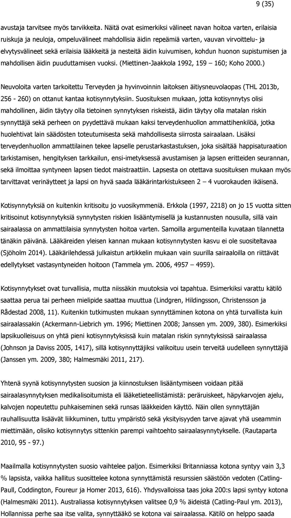 Jalkeilla ajaksi se dating allekirjoittaa kotona