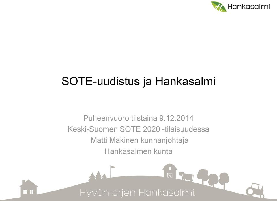 2014 Keski-Suomen SOTE 2020