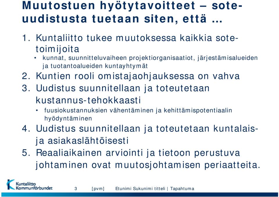 kuntayhtymät 2. rooli omistajaohjauksessa on vahva 3.