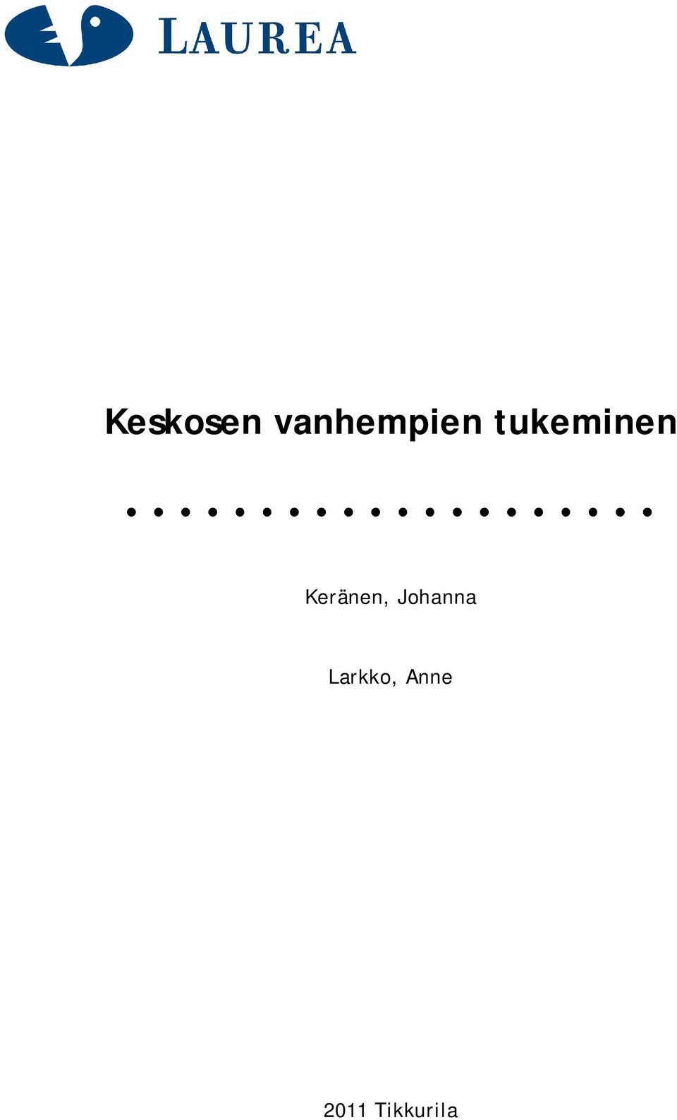 tukeminen Keränen,