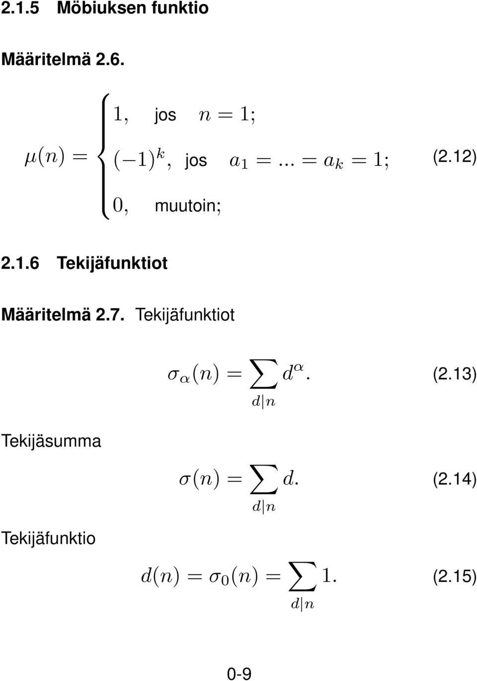 2) 2..6 Tekijäfunktiot Määritelmä 2.7.