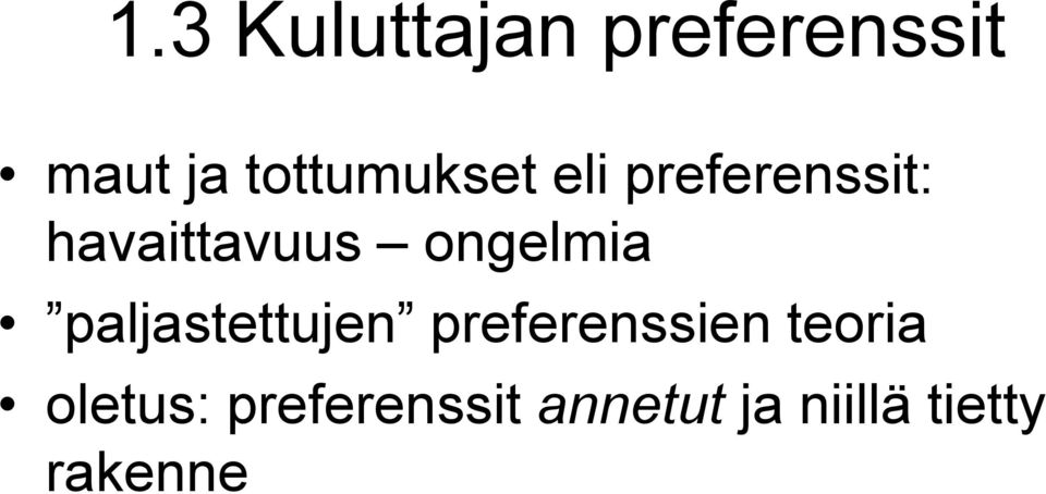 ongelmia paljastettujen preferenssien teoria