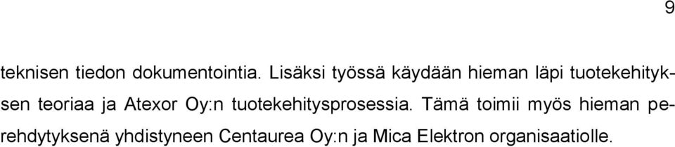 teoriaa ja Atexor Oy:n tuotekehitysprosessia.