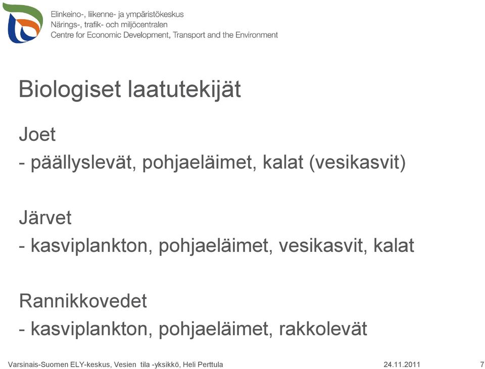 kalat Rannikkovedet - kasviplankton, pohjaeläimet, rakkolevät