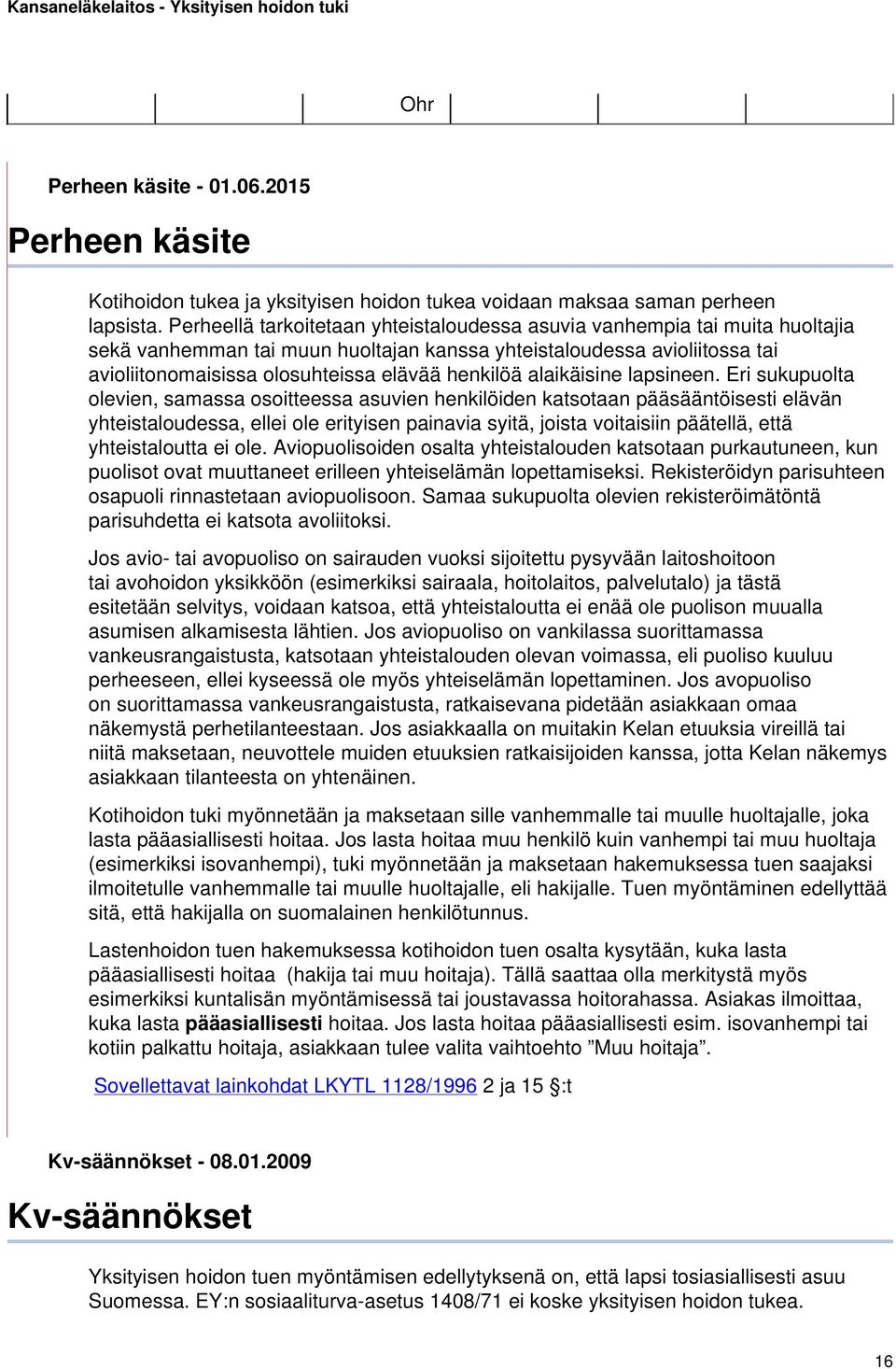 henkilöä alaikäisine lapsineen.