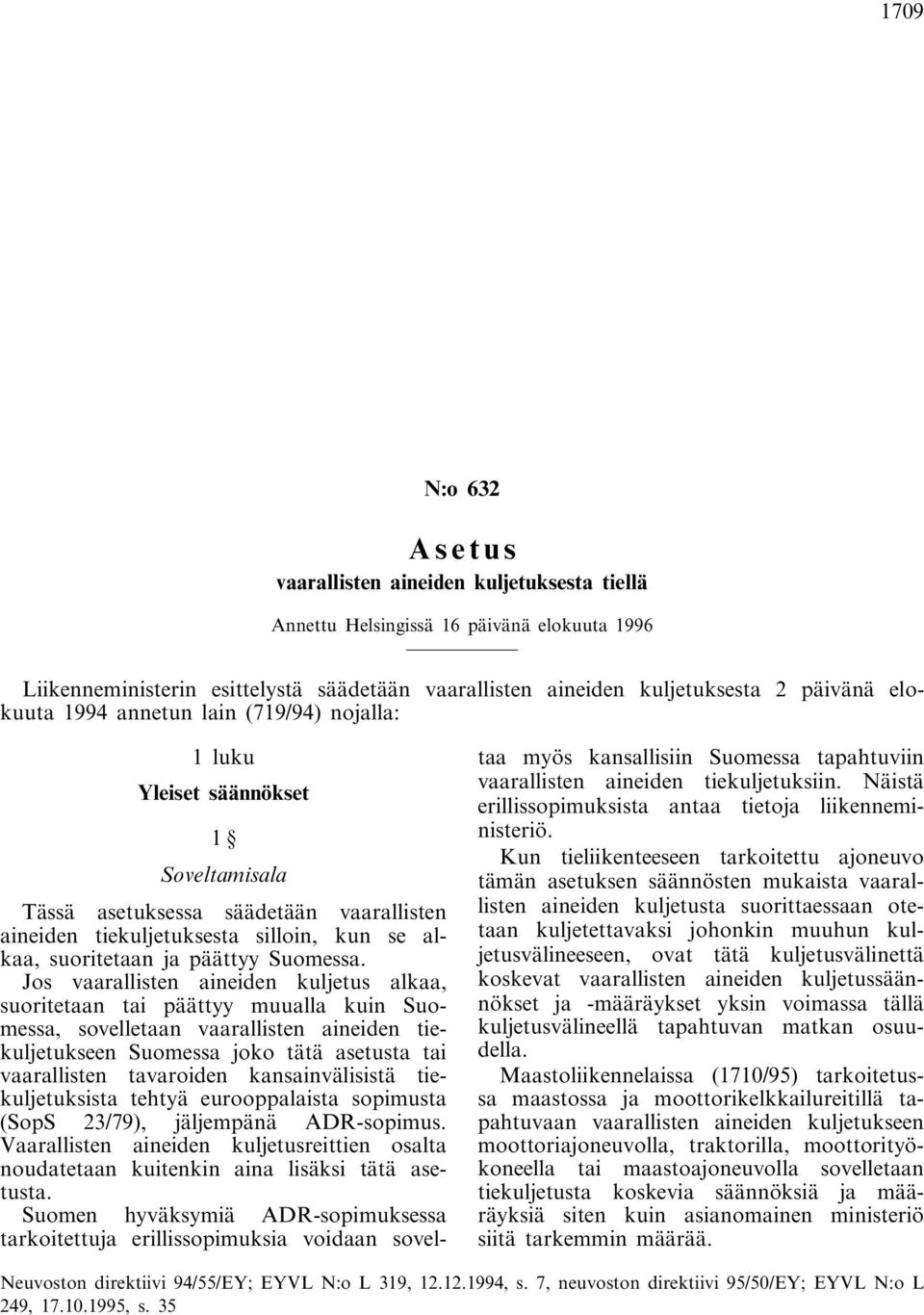 Suomessa.