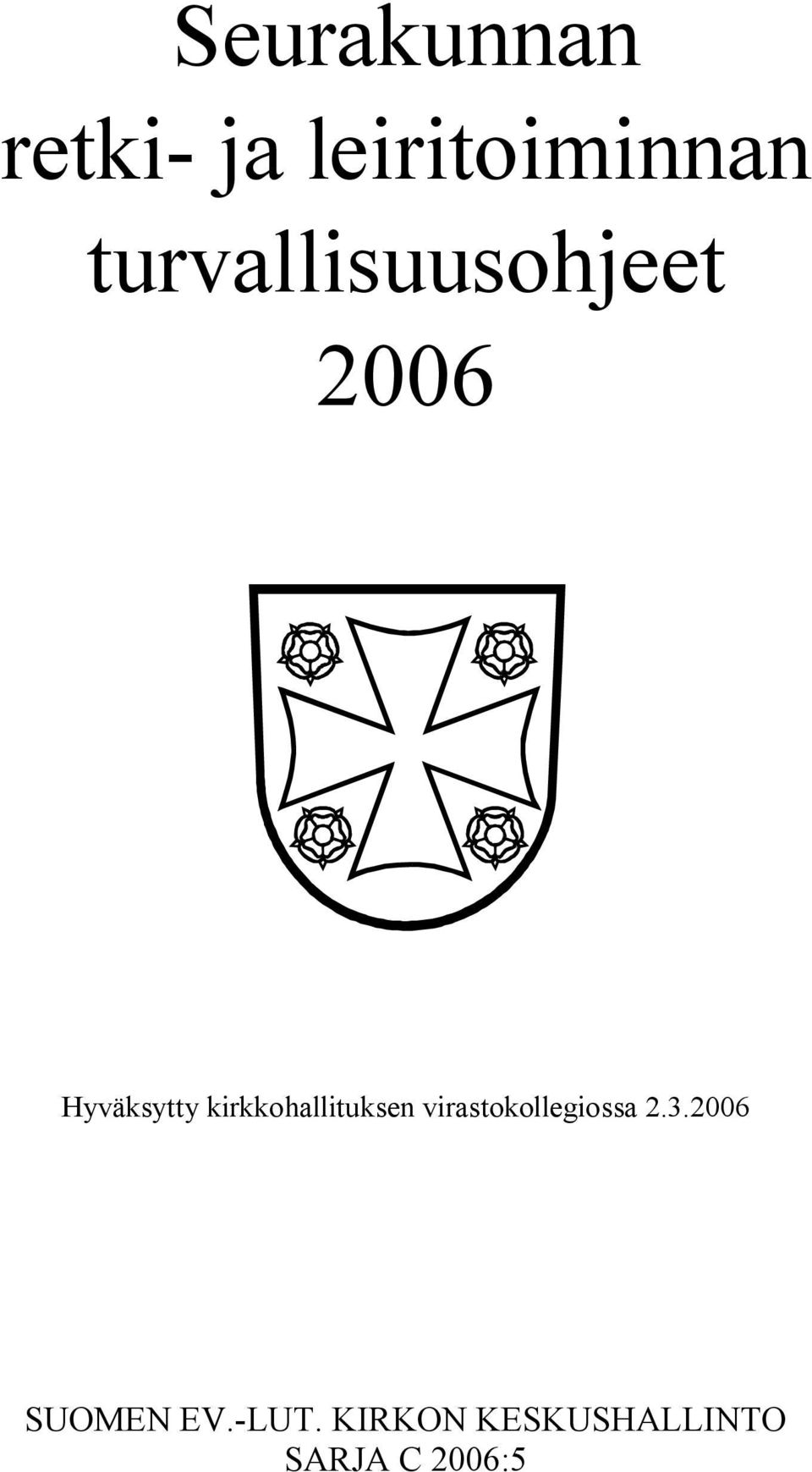 kirkkohallituksen virastokollegiossa 2.3.