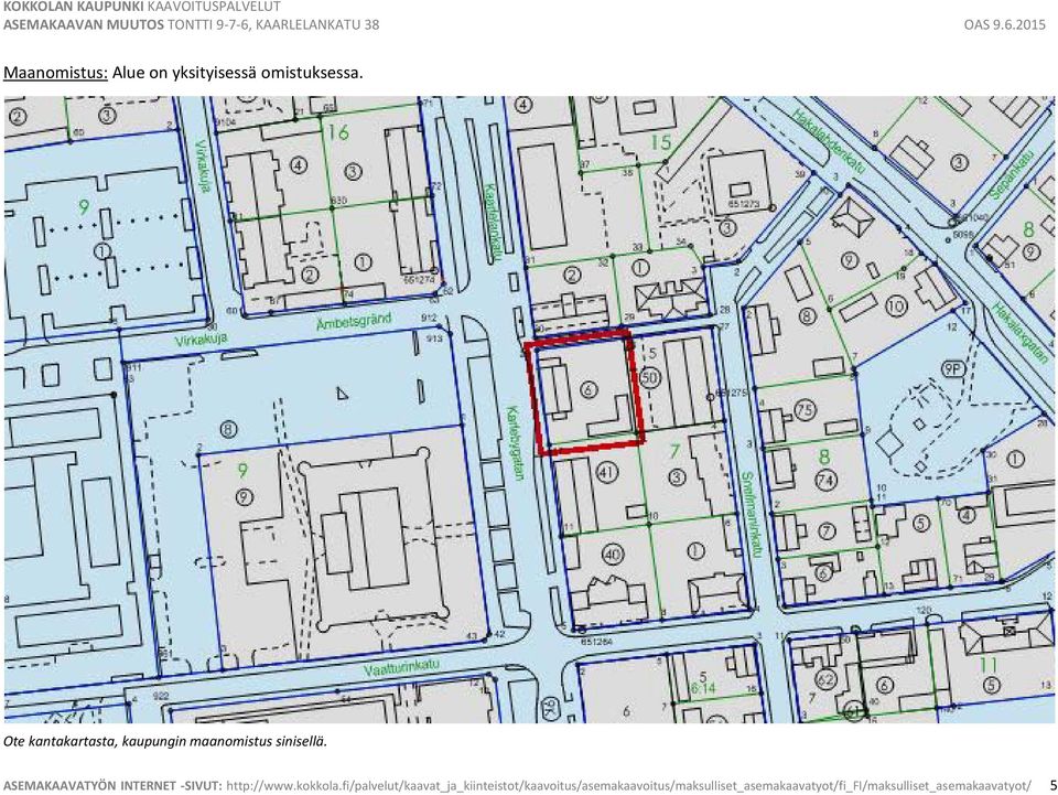 ASEMAKAAVATYÖN INTERNET -SIVUT: http://www.kokkola.