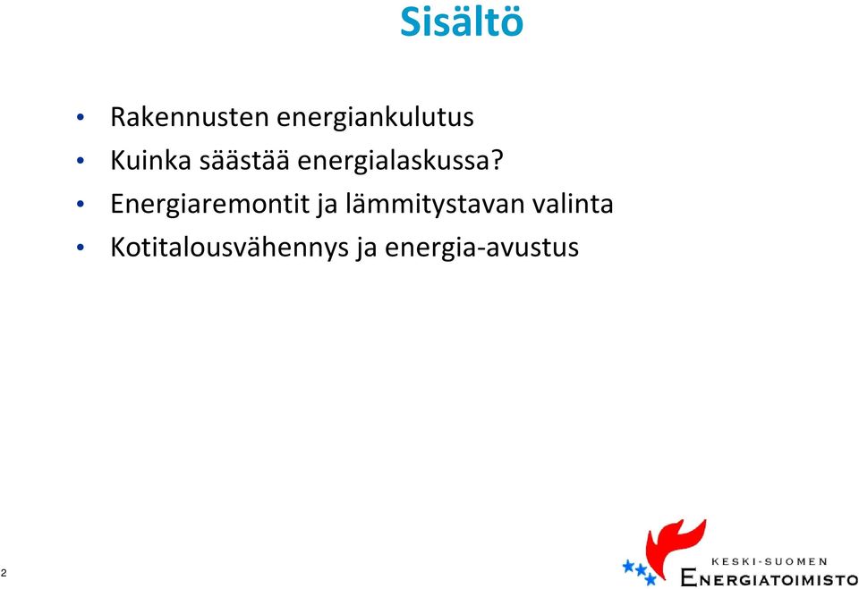 Energiaremontit ja lämmitystavan