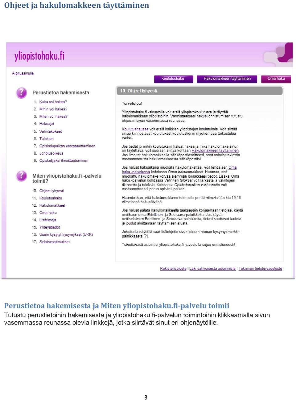 fi-palvelu toimii Tutustu perustietoihin hakemisesta ja fi-palvelun