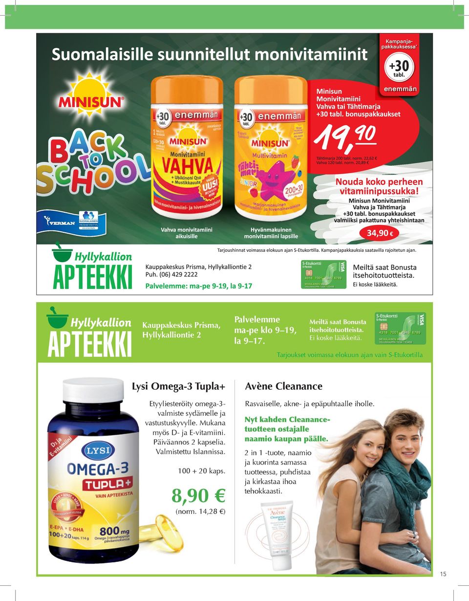 Mukana myös D- ja E-vitamiini. Päiväannos 2 kapselia. Valmistettu Islannissa. 100 + 20 kaps. 8,90 Avène Cleanance Rasvaiselle, akne- ja epäpuhtaalle iholle.
