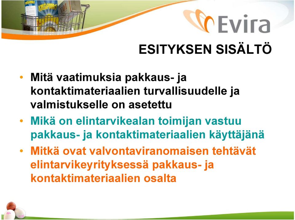 toimijan vastuu pakkaus- ja kontaktimateriaalien käyttäjänä Mitkä ovat