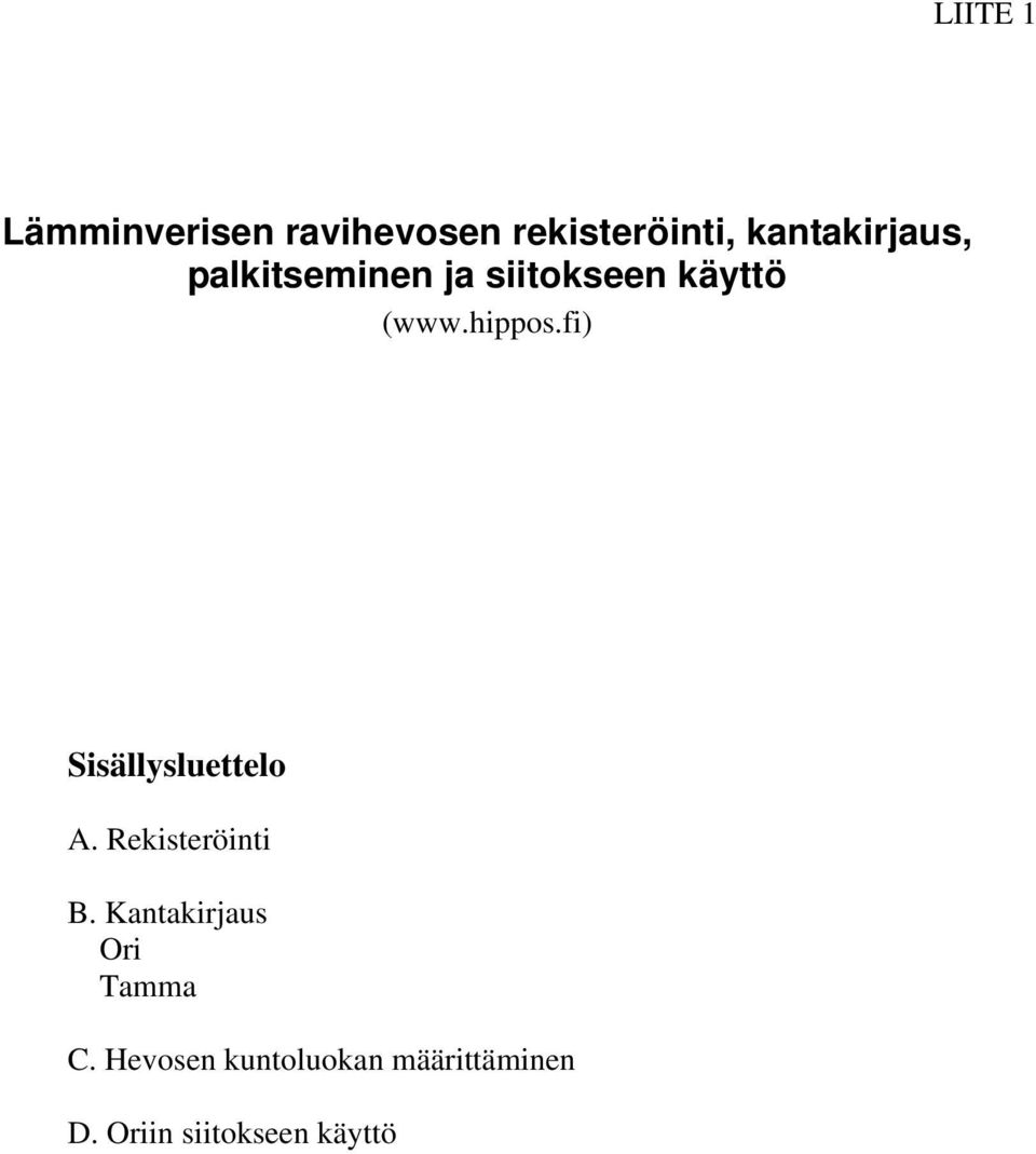 hippos.fi) Sisällysluettelo A. Rekisteröinti B.