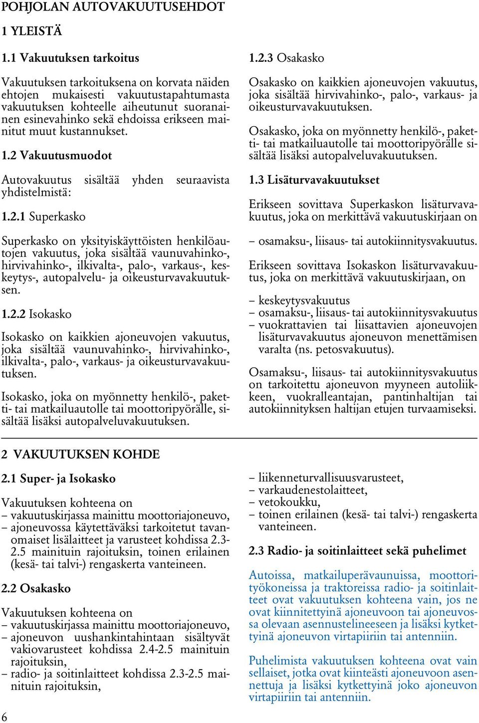 muut kustannukset. 1.2 