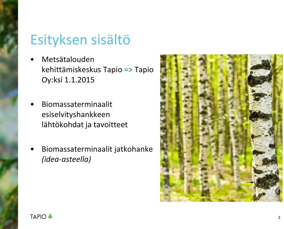 1.2015 Biomassaterminaalit esiselvityshankkeen