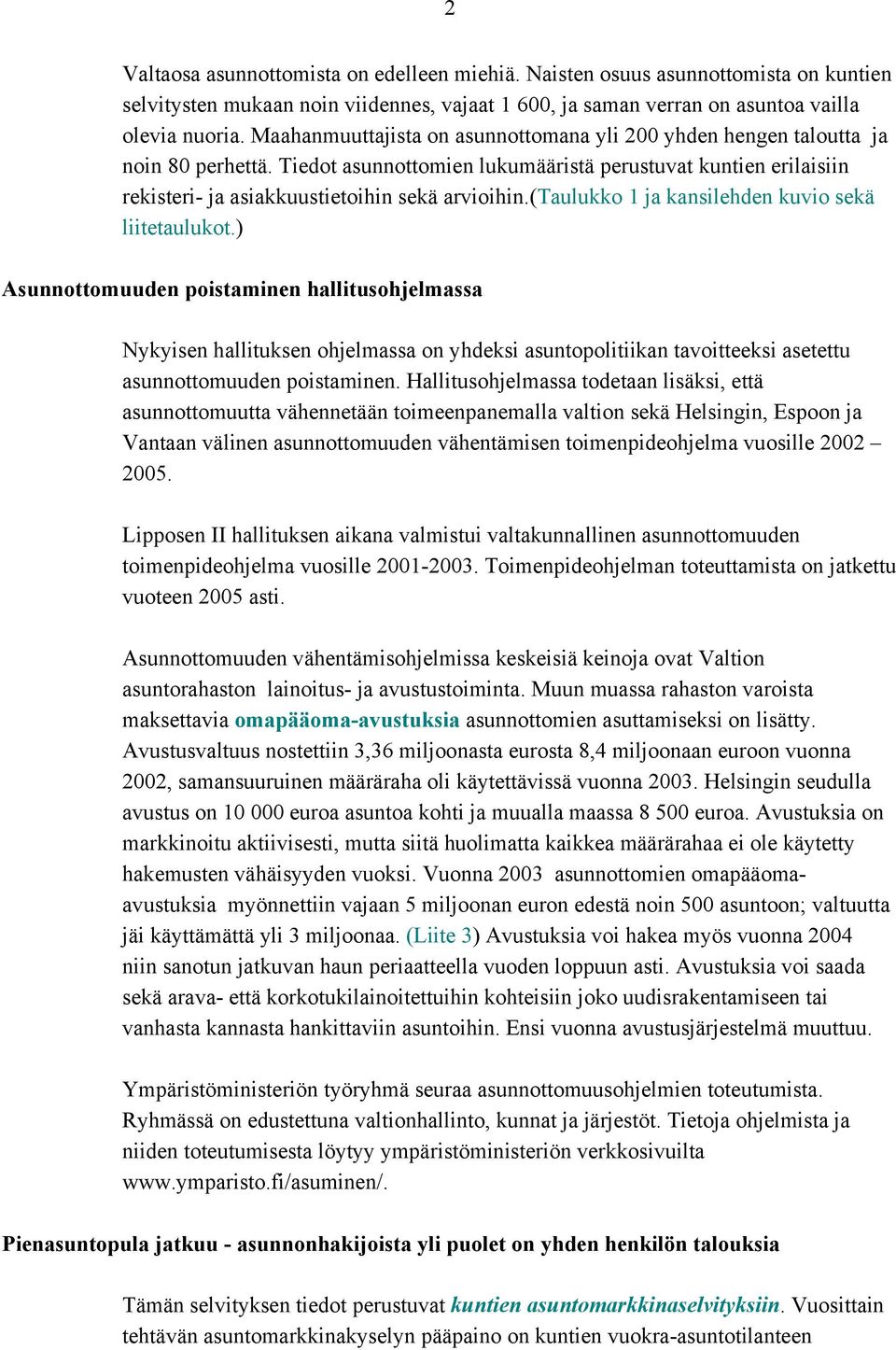 (taulukko 1 ja kansilehden kuvio sekä liitetaulukot.