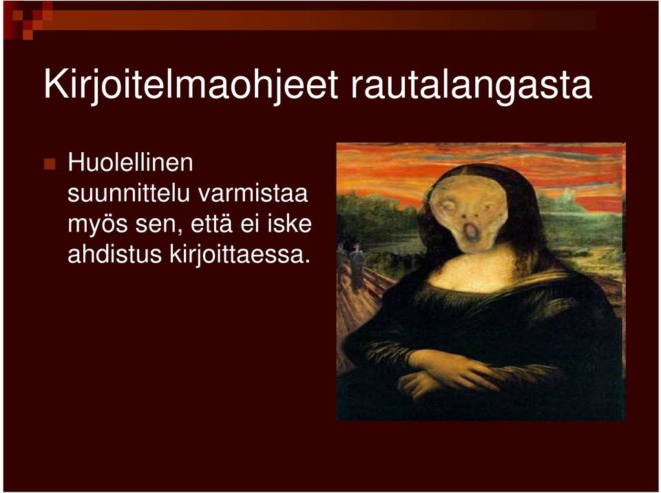 varmistaa myös sen,