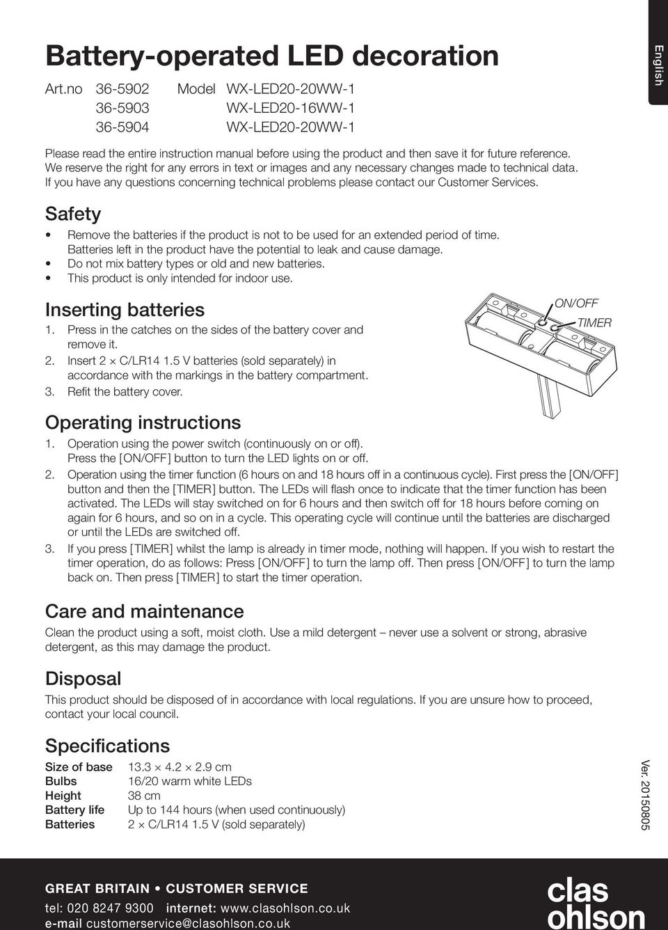 Safety Remove the batteries if the product is not to be used for an extended period of time. Batteries left in the product have the potential to leak and cause damage.