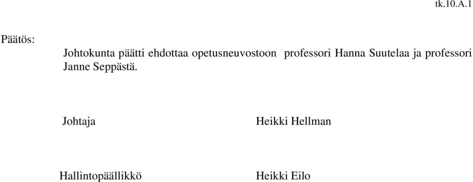 opetusneuvostoon professori Hanna Suutelaa