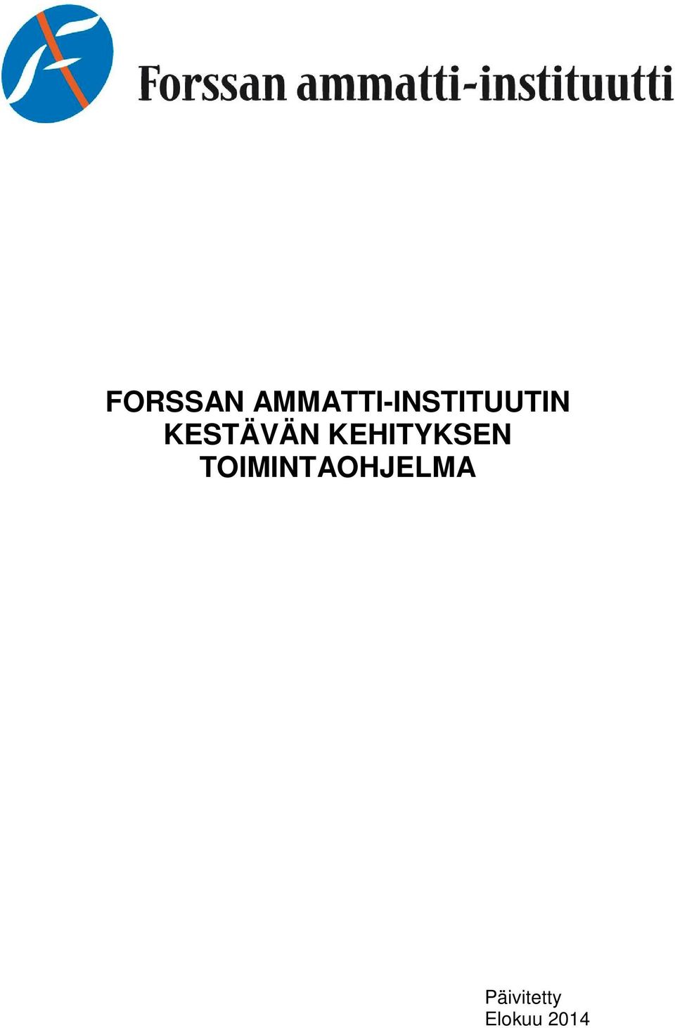 KESTÄVÄN KEHITYKSEN
