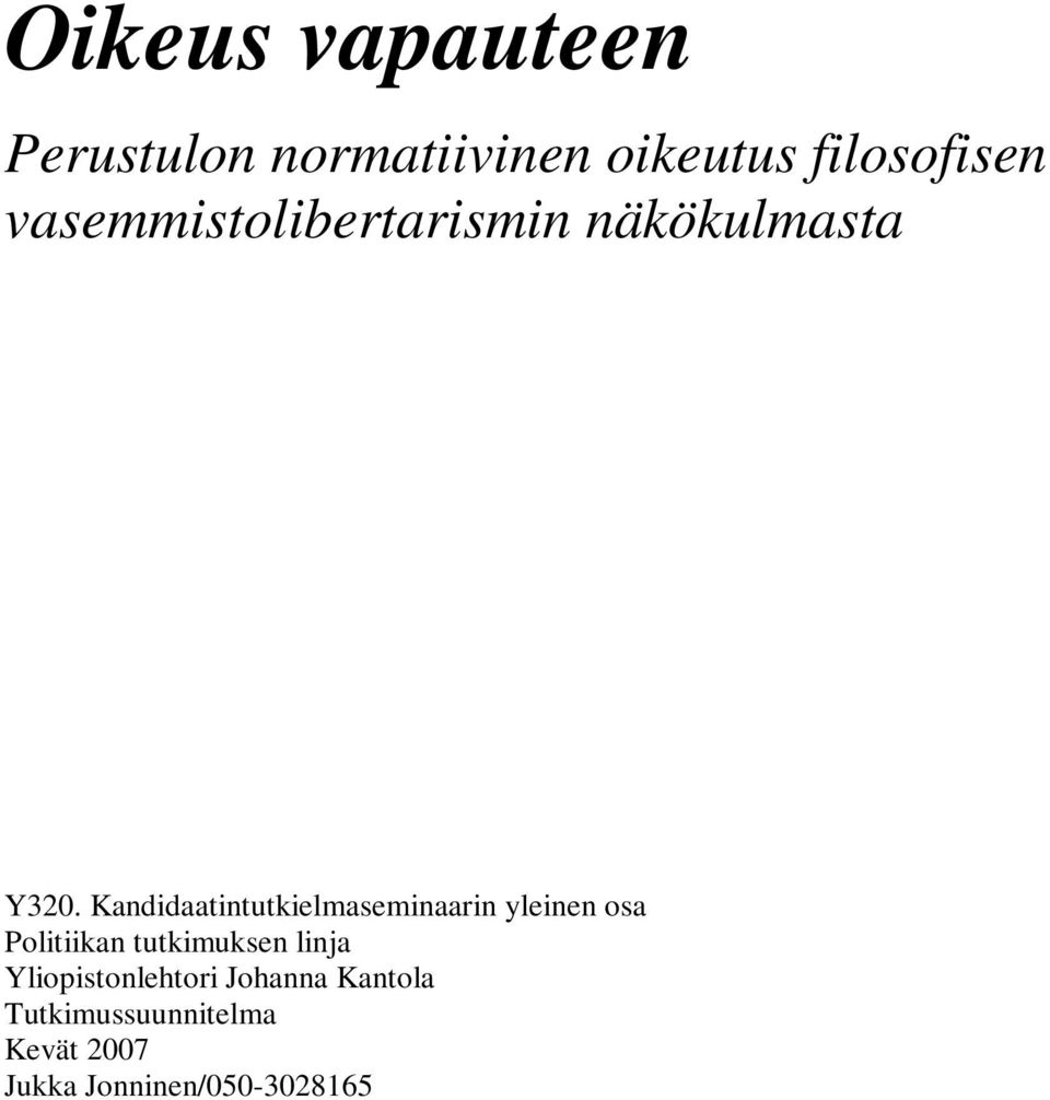 Kandidaatintutkielmaseminaarin yleinen osa Politiikan tutkimuksen