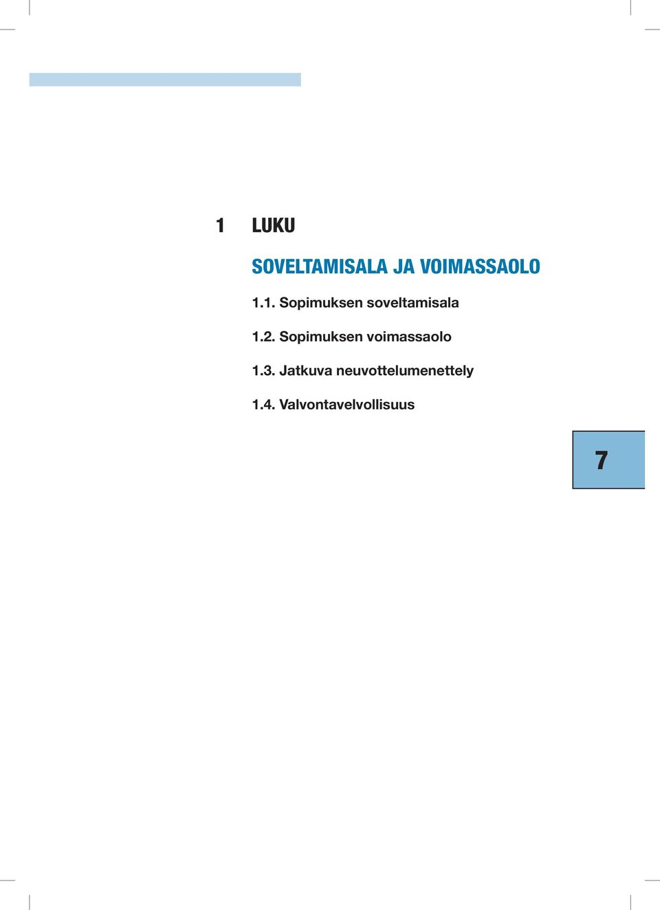 Sopimuksen voimassaolo 1.3.