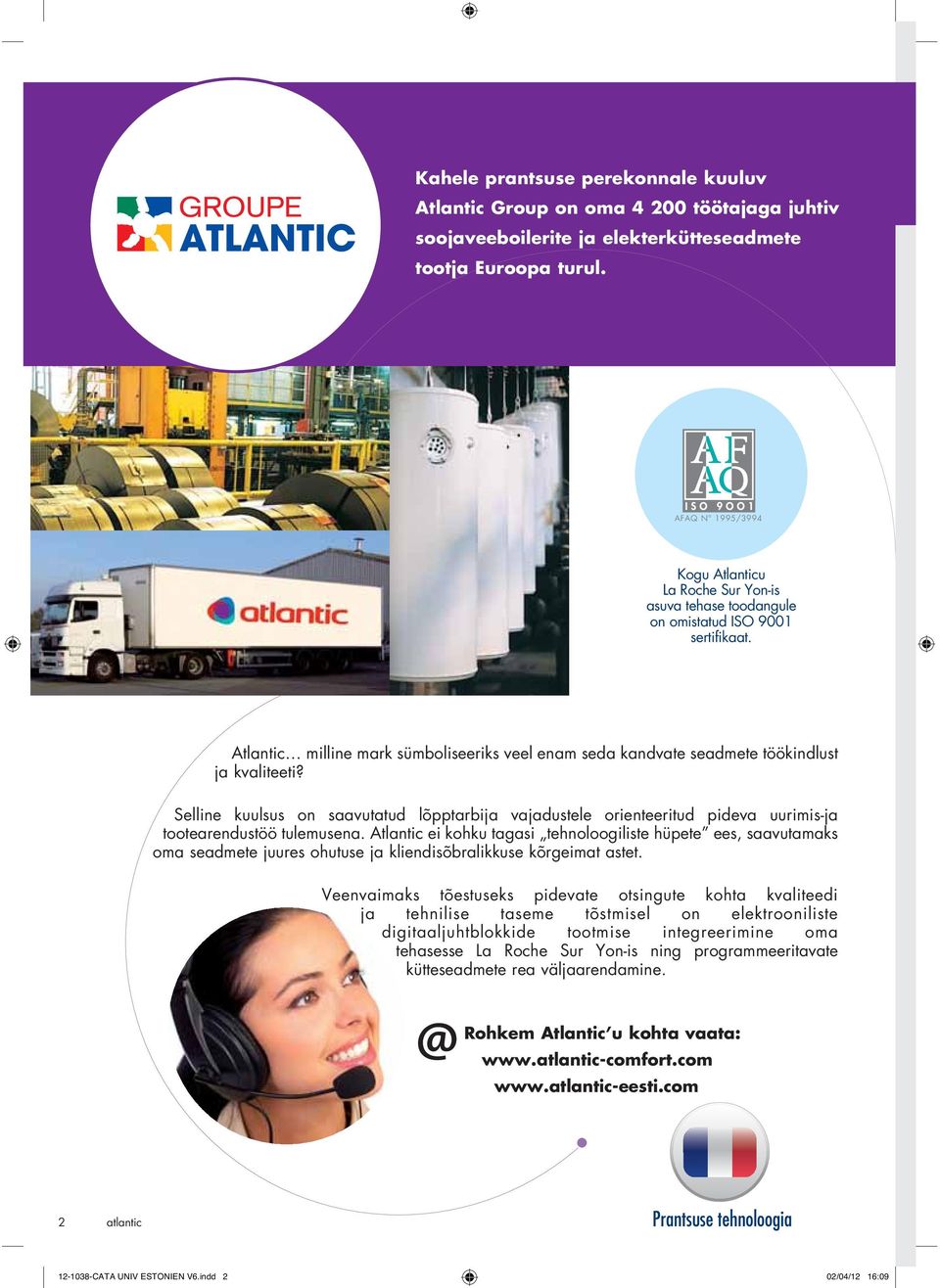 Atlantic milline mark sümboliseeriks veel enam seda kandvate seadmete töökindlust ja kvaliteeti?