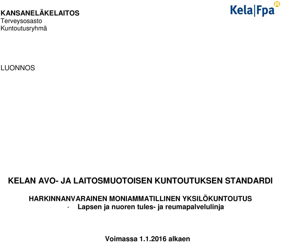 HARKINNANVARAINEN MONIAMMATILLINEN YKSILÖKUNTOUTUS -