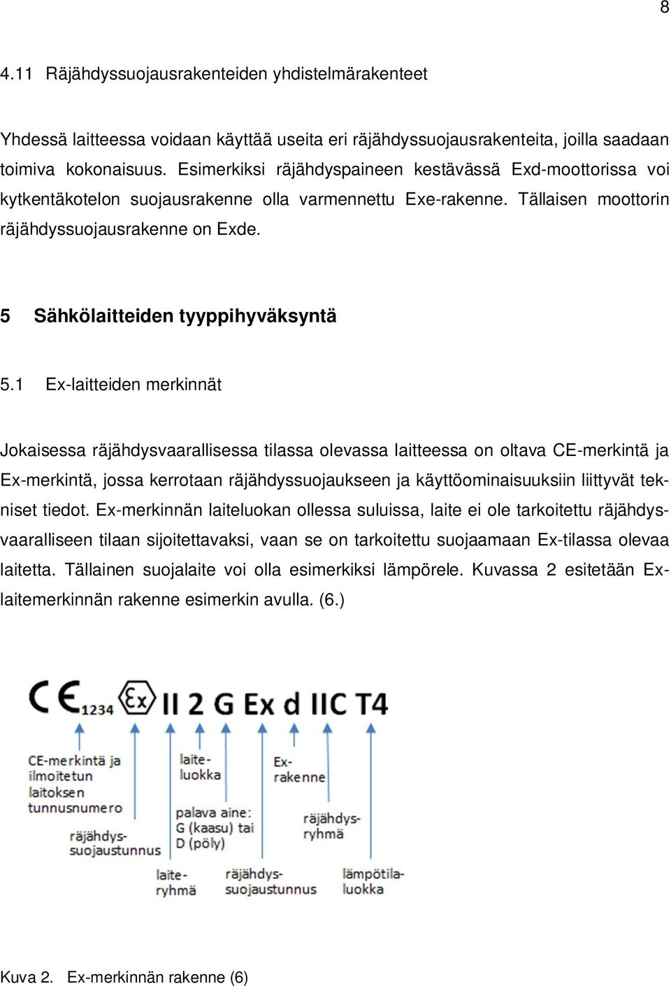 5 Sähkölaitteiden tyyppihyväksyntä 5.