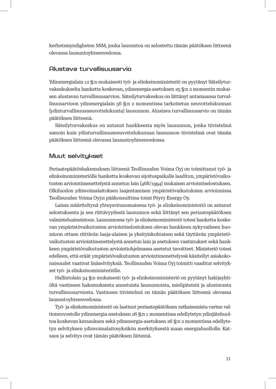 alustavan turvallisuusarvion.