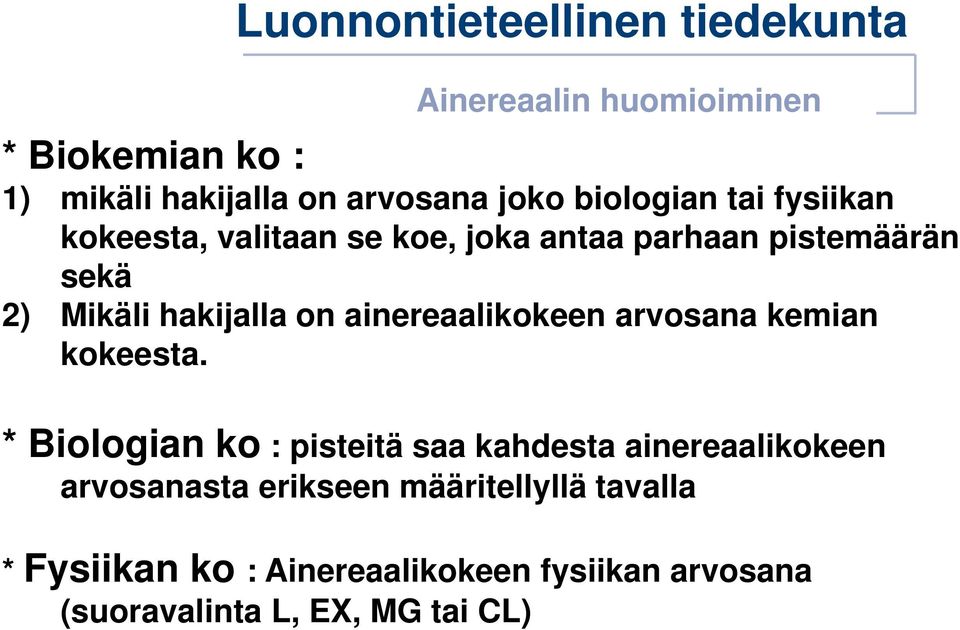 arvosana kemian kokeesta.