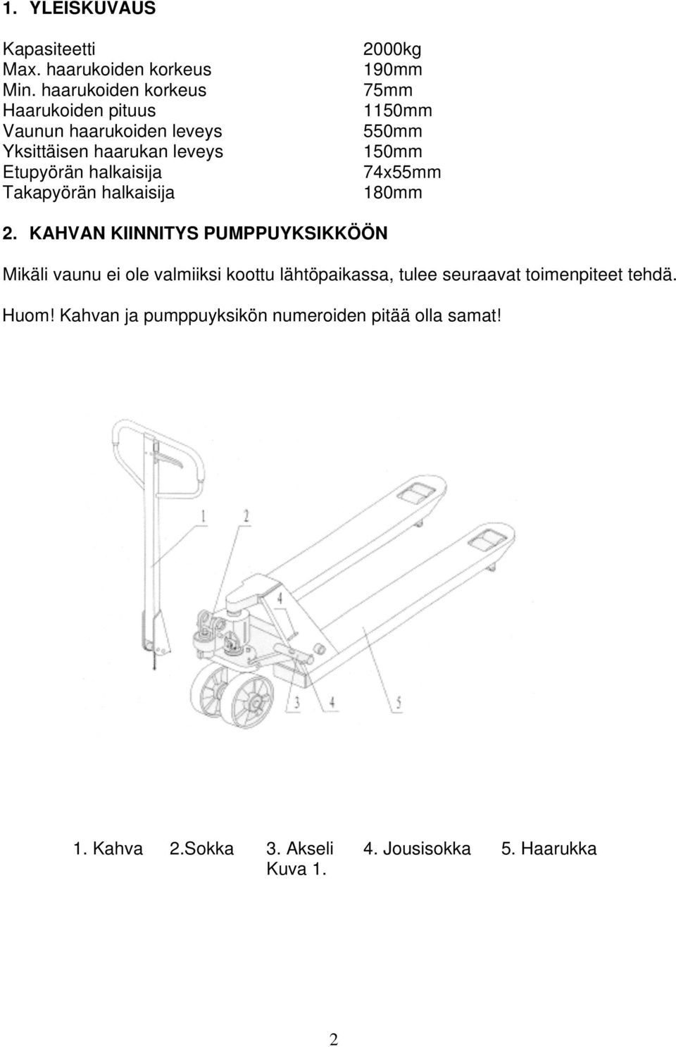 Takapyörän halkaisija 2000kg 190mm 75mm 1150mm 550mm 150mm 74x55mm 180mm 2.