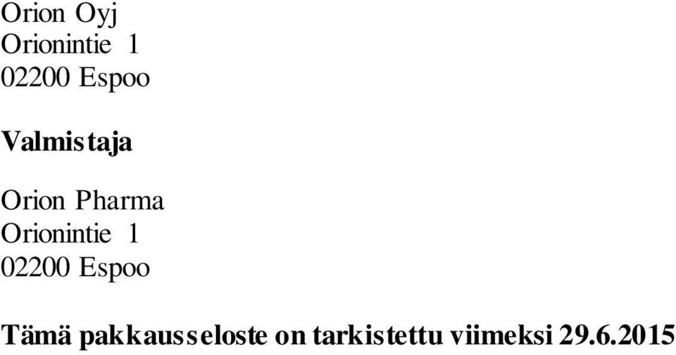1 02200 Espoo Tämä pakkausseloste