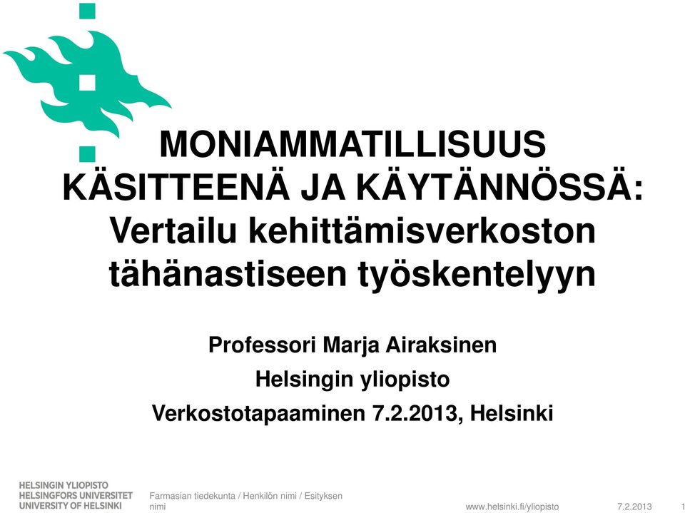 työskentelyyn Professori Marja Airaksinen