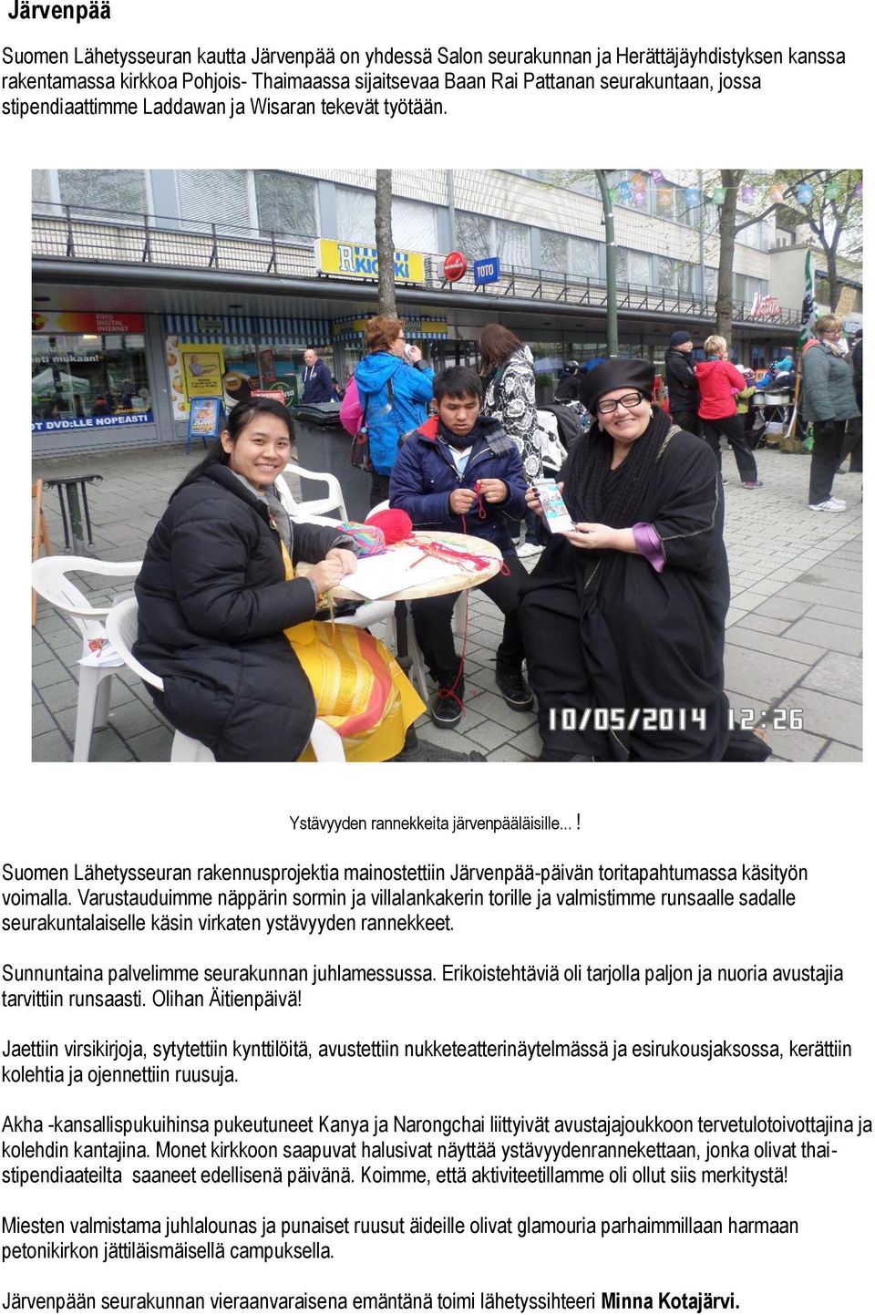 ..! Suomen Lähetysseuran rakennusprojektia mainostettiin Järvenpää-päivän toritapahtumassa käsityön voimalla.