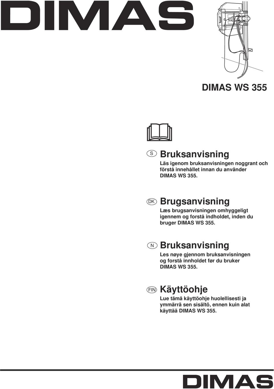 Brugsanvisning Læs brugsanvisningen omhyggeligt igennem og forstå indholdet, inden du bruger 