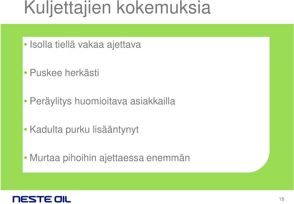 huomioitava asiakkailla Kadulta purku