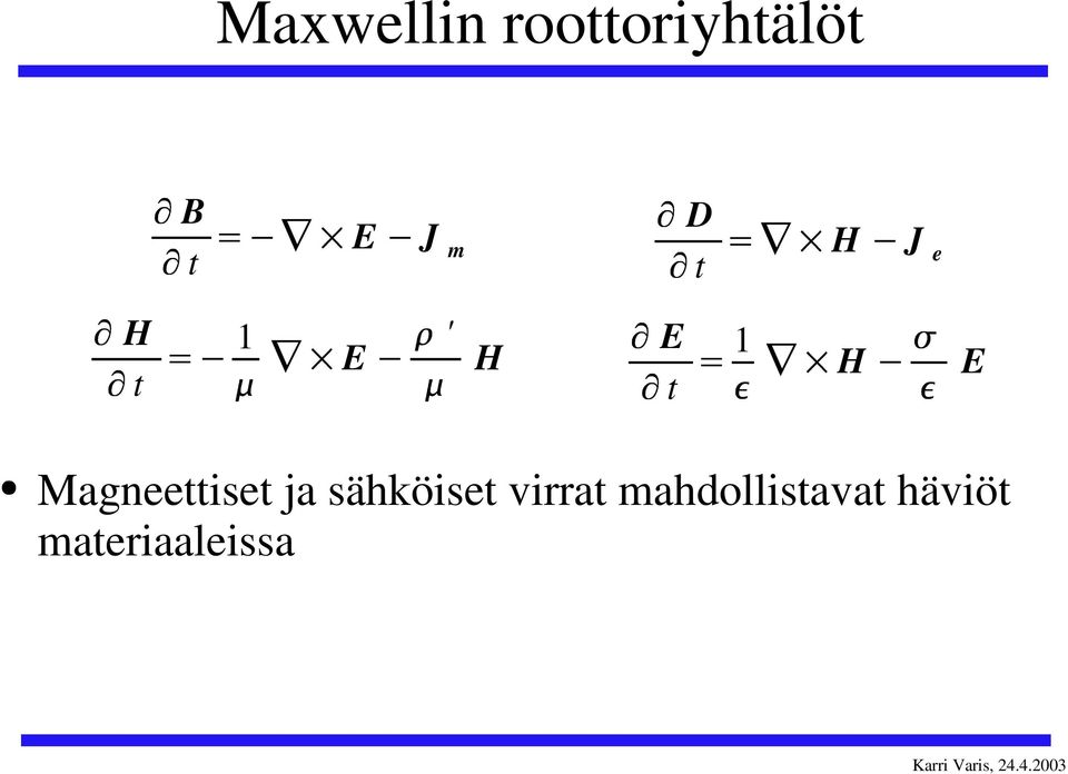 Vais, 4.