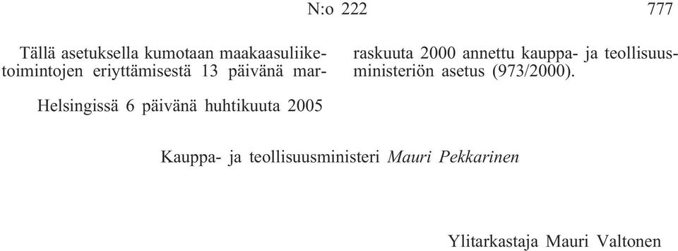 teollisuusministeriön asetus (973/2000).