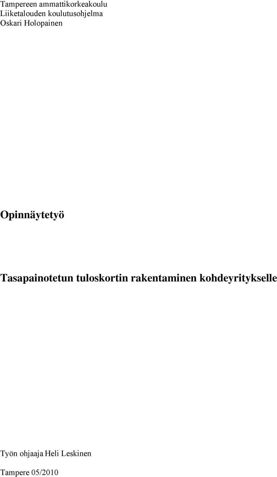 Tasapainotetun tuloskortin rakentaminen