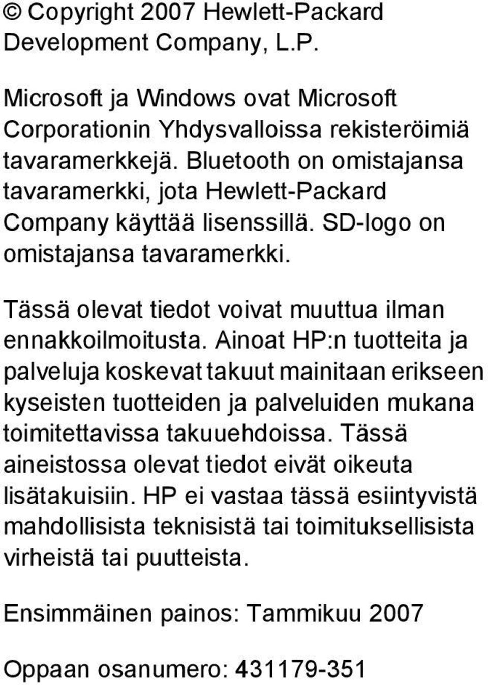 Tässä olevat tiedot voivat muuttua ilman ennakkoilmoitusta.